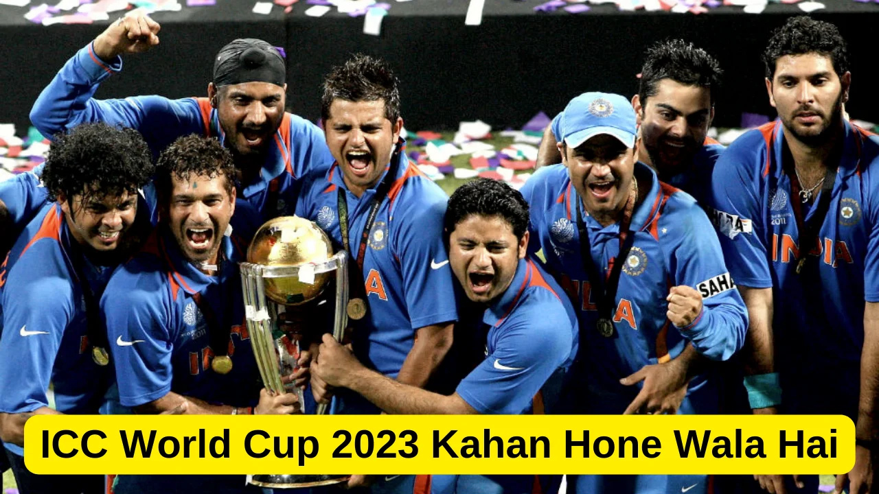You are currently viewing ICC World Cup 2023 Kahan Hone Wala Hai
